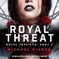 Cover-Bild zum Titel 'Royal Threat Lib/E' von 'Michael Pierce'