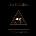 Cover-Bild zum Titel 'The Kybalion' von 'Three Initiates'