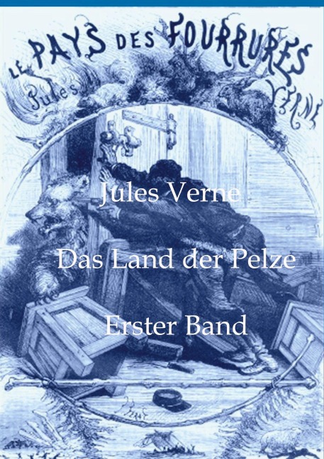 Das Land der Pelze - Jules Verne