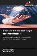 Innovazioni nella tecnologia dell'informazione - Jimmy Singla, Danish Meiraj