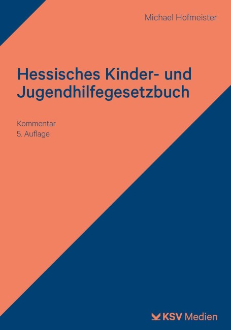 Hessisches Kinder- und Jugendhilfegesetzbuch - Michael Hofmeister