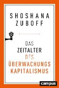 Cover-Bild zum Titel 'Das Zeitalter des Überwachungskapitalismus' von 'Shoshana Zuboff'