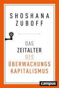 Cover-Bild zum Titel 'Das Zeitalter des Überwachungskapitalismus' von 'Shoshana Zuboff'