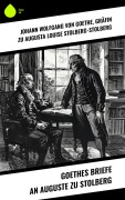Cover-Bild zum Titel 'Goethes Briefe an Auguste zu Stolberg' von 'Augusta Louise Stolberg-Stolberg, Johann Wolfgang von Goethe'