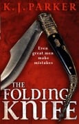 Cover-Bild zum Titel 'The Folding Knife' von 'K. J. Parker'