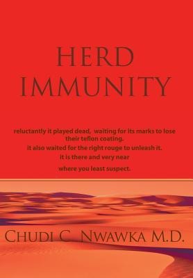 Herd Immunity - C Nwawka M D Chudi C Nwawka M D, Chudi C Nwawka M D