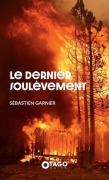 Cover-Bild zum Titel 'Le Dernier soulèvement' von 'Sébastien Garnier'