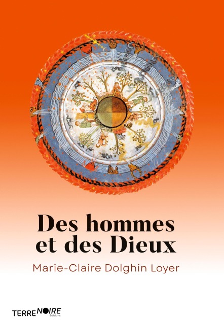 Des hommes et des Dieux - Marie-Claire Dolghin Loyer