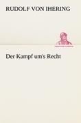 Der Kampf um's Recht - Rudolf Von Ihering
