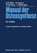 Cover-Bild zum Titel 'Manual der Osteosynthese' von 'Hans Willenegger, Robert Schneider, Martin Allgöwer, Maurice E. Müller'