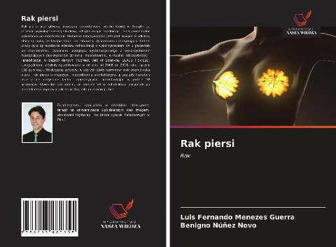 Rak piersi - Luis Fernando Menezes Guerra, Benigno Núñez Novo