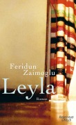 Cover-Bild zum Titel 'Leyla' von 'Feridun Zaimoglu'