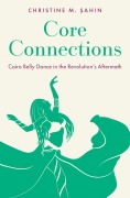 Cover-Bild zum Titel 'Core Connections' von 'Christine M. Sahin'