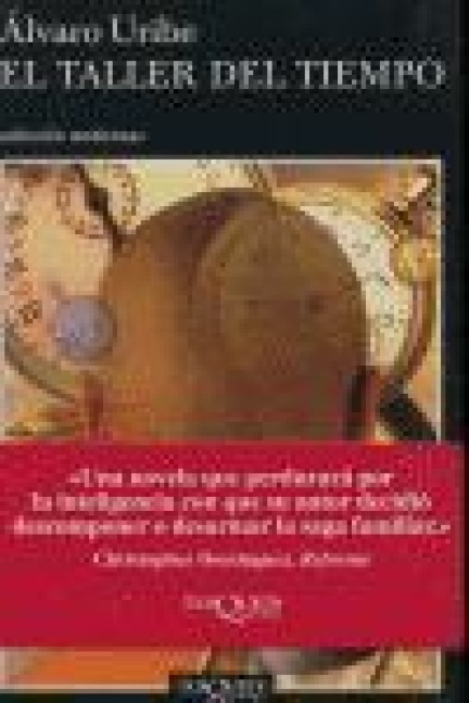 El taller del tiempo - Álvaro Uribe