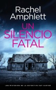 Cover-Bild zum Titel 'Un silencio fatal' von 'Rachel Amphlett'