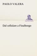 Dal cellulare a Finalborgo - Paolo Valera