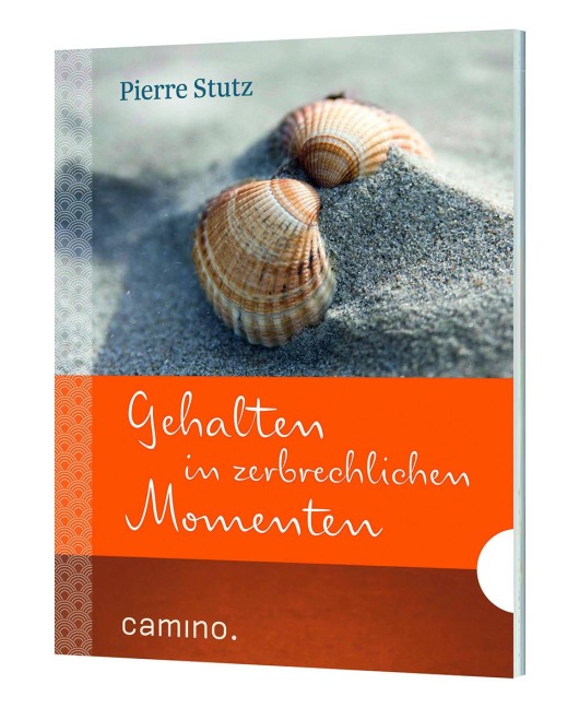 Gehalten in zerbrechlichen Momenten - Pierre Stutz
