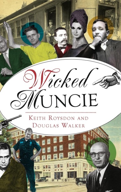 Wicked Muncie - Keith Roysdon, Douglas Walker