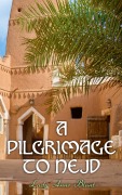 Cover-Bild zum Titel 'A Pilgrimage to Nejd' von 'Lady Anne Blunt'