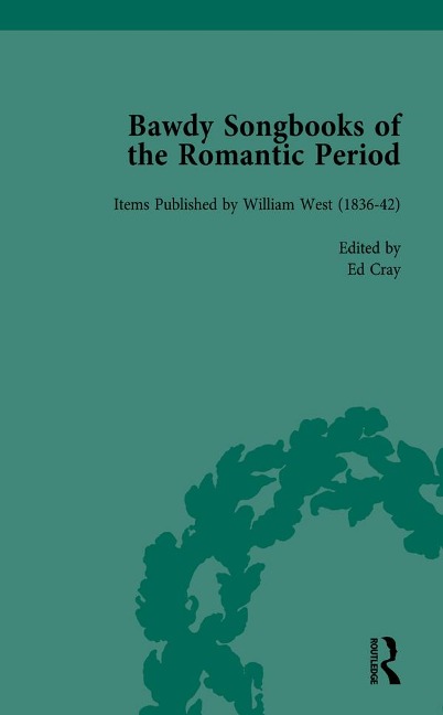 Bawdy Songbooks of the Romantic Period, Volume 2 - Patrick Spedding, Ed Cray, Paul Watt, David Gregory, Derek B Scott