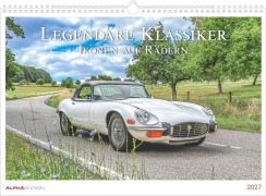 Cover-Bild zum Titel 'Legendäre Klassiker - Ikonen auf Rädern 2027' von ''