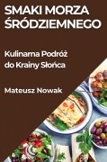 Smaki Morza ¿ródziemnego - Mateusz Nowak