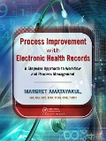 Cover-Bild zum Titel 'Process Improvement with Electronic Health Records' von 'Margret Amatayakul'
