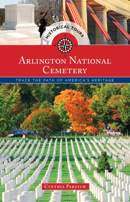 Historical Tours Arlington National Cemetery - Cynthia Parzych