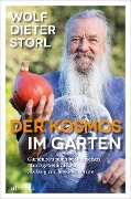 Der Kosmos im Garten - Wolf-Dieter Storl