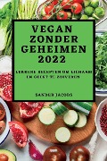 VEGAN ZONDER GEHEIMEN 2022 - Sander Jacobs