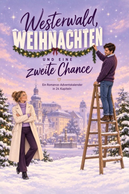 Westerwald, Weihnachten und eine zweite Chance - Julian Zimmermann