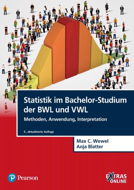 Statistik im Bachelor-Studium der BWL und VWL - Max C. Wewel, Anja Blatter