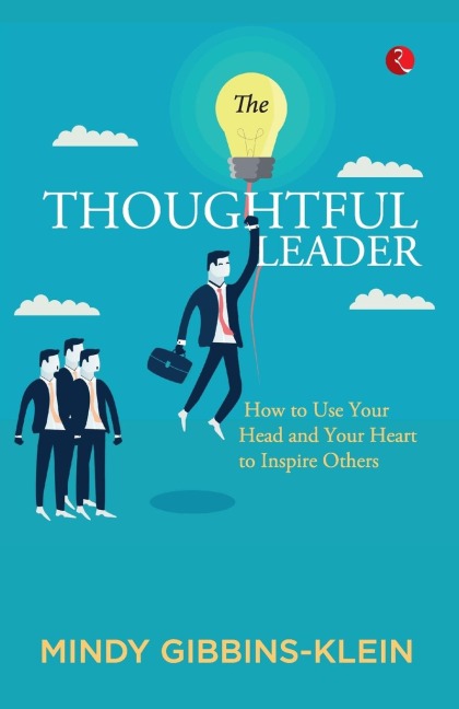 The Thoughtful Leader - Mindy Gibbins-Klein