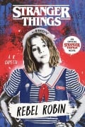 Cover-Bild zum Titel 'Stranger Things: Rebel Robin' von 'A. R. Capetta'