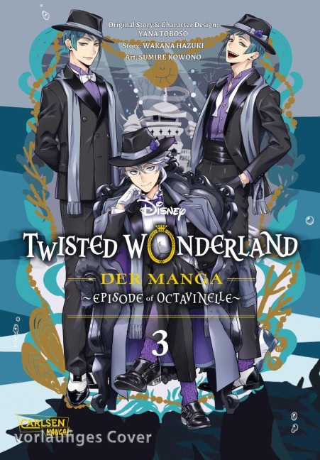 Twisted Wonderland: Der Manga - Episode of Octavinelle 3 - Yana Toboso, Sumire Kowono, Wakana Hazuki