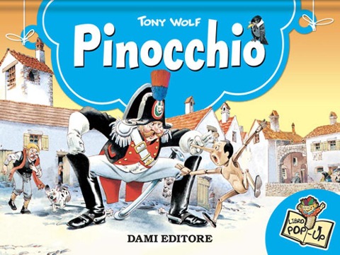 Pinocchio. Libro pop-up - Tony Wolf