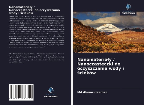 Nanomateria¿y / Nanocz¿steczki do oczyszczania wody i ¿cieków - Md Ahmaruzzaman
