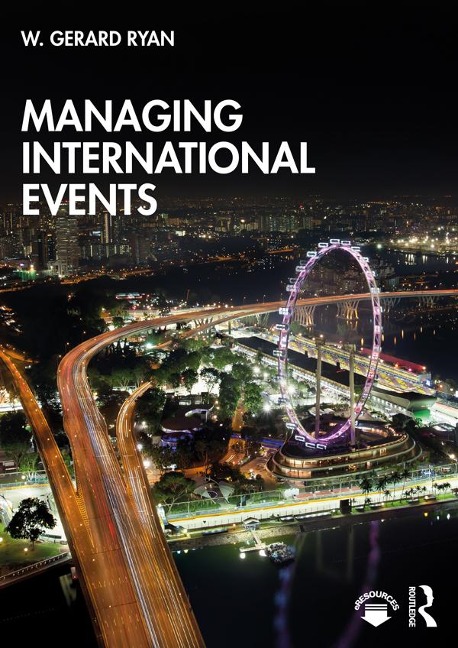 Managing International Events - W. Gerard Ryan