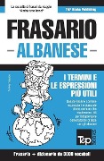 Frasario Italiano-Albanese e vocabolario tematico da 3000 vocaboli - Andrey Taranov