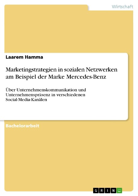 Marketingstrategien in sozialen Netzwerken am Beispiel der Marke Mercedes-Benz - Laarem Hamma