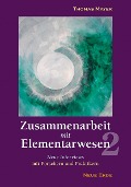 Cover-Bild zum Titel 'Zusammenarbeit mit Elementarwesen 2' von 'Thomas Mayer'