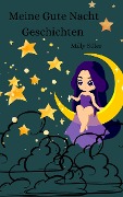 Cover-Bild zum Titel 'Meine Gute Nacht Geschichten' von 'Milly Süler'