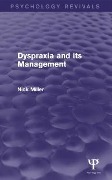 Cover-Bild zum Titel 'Dyspraxia and its Management' von 'Nick Miller'