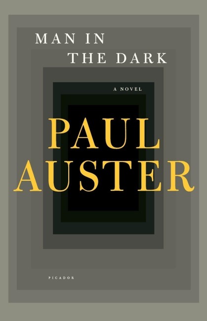 Man in the Dark - Paul Auster