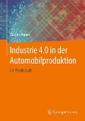 Cover-Bild zum Titel 'Industrie 4.0 in der Automobilproduktion' von 'Walter Huber'