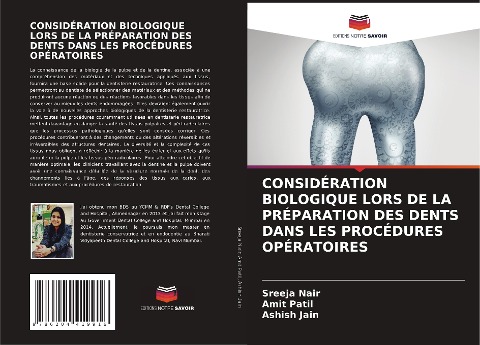 CONSIDÉRATION BIOLOGIQUE LORS DE LA PRÉPARATION DES DENTS DANS LES PROCÉDURES OPÉRATOIRES - Sreeja Nair, Amit Patil, Ashish Jain