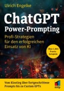 Cover-Bild zum Titel 'ChatGPT Power-Prompting' von 'Ulrich Engelke'
