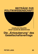 Cover-Bild zum Titel 'Die 'Entzauberung' des Gesellschaftsvertrags' von 'Charles Philippe Graf Dijon'