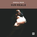 Sur-reale - Enrica Panà