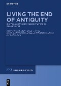 Cover-Bild zum Titel 'Living the End of Antiquity' von ''
